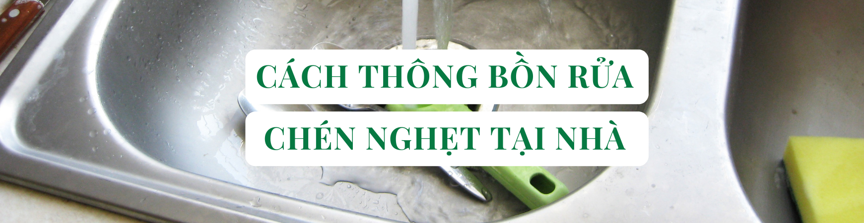 cach thong bon rua chen nghet tai nha